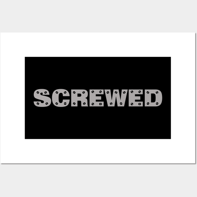 Screwed Wall Art by UrbanCult